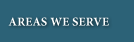 Areas We Serve